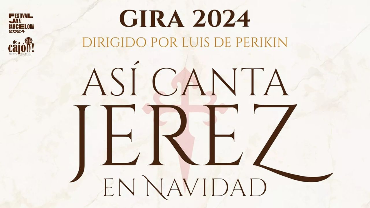 GIRA 15 ANIVERSARIO. DIRIGE: LUIS DE PERIKIN - Así canta Jerez en Navidad – Navidad en Villamarta (6 dic, 17:30)