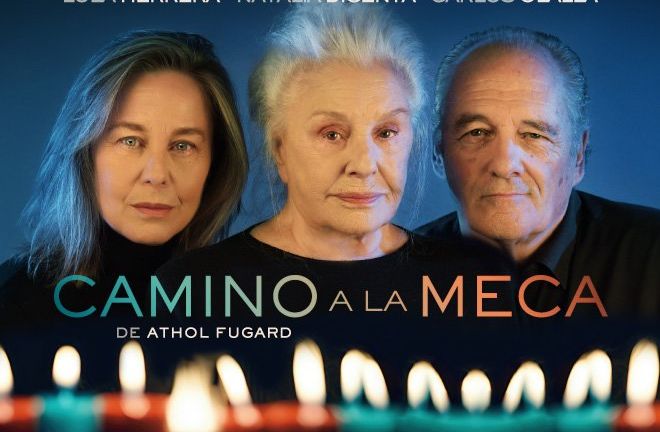 LOLA HERRERA – NATALIA DICENTA – CARLOS OLALLA - Camino a La Meca – Ciclo Teatro