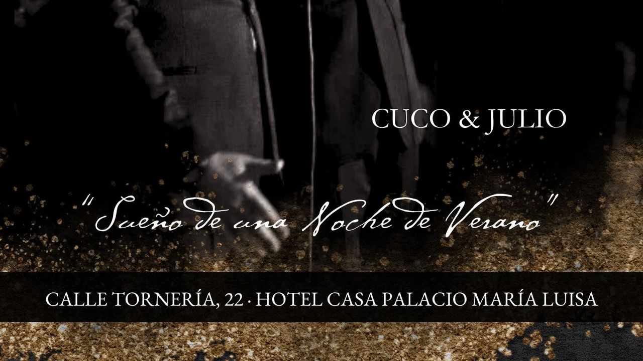 Casa Palacio Maria Luisa presenta: Food & Music con Cuco & Julio - Tributo a Julio Iglesias y Frank Sinatra