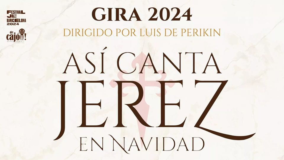 GIRA 15 ANIVERSARIO. DIRIGE: LUIS DE PERIKIN - Así canta Jerez en Navidad – Navidad en Villamarta (5 dic, 17:30)